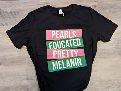 Pearls Educated Pretty Melanin T-Shirt