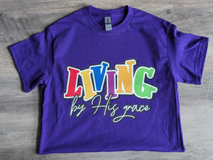 Living By His Grace T-shirt